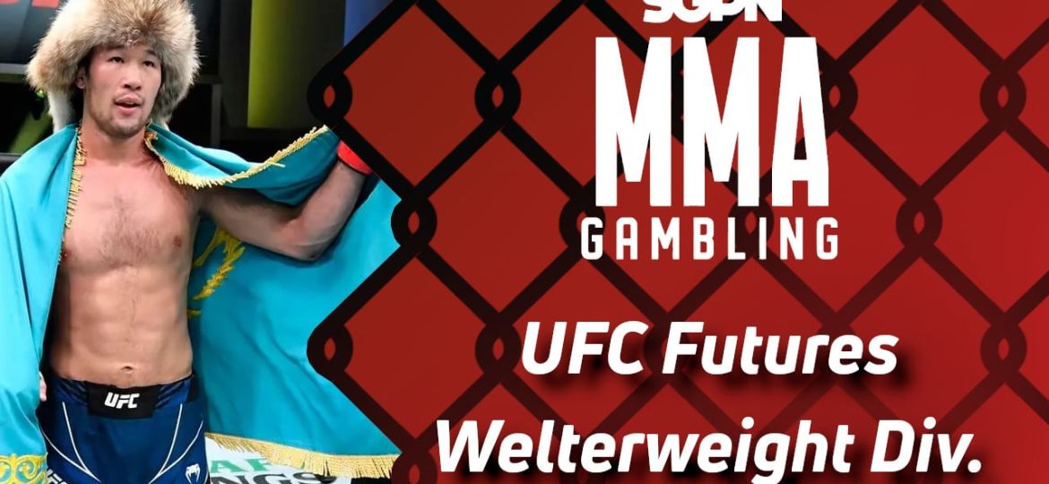 UFC 2025 Futures – Welterweight (A Staircase) | MMA Gambling Podcast (Ep.730)