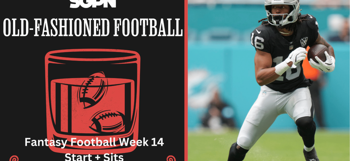 NFL Week 14 Fantasy Football Start Sit & Best Bets | Old-Fashioned Football (Ep. 166)