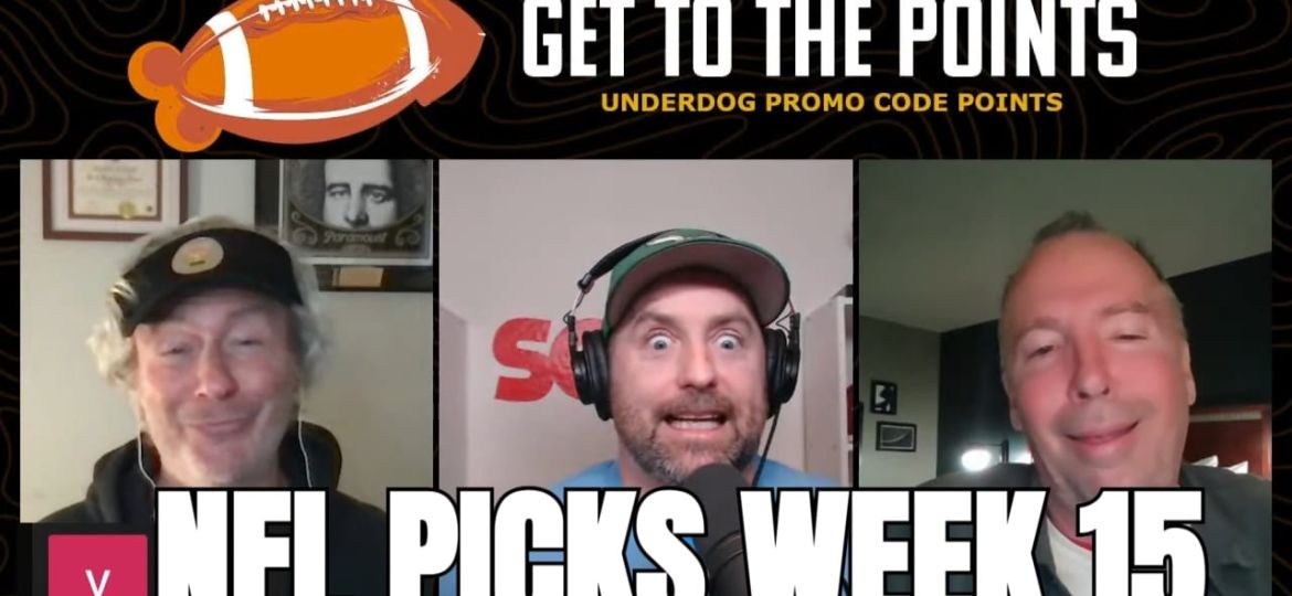 Get To The Points – NFL Week 15 Picks