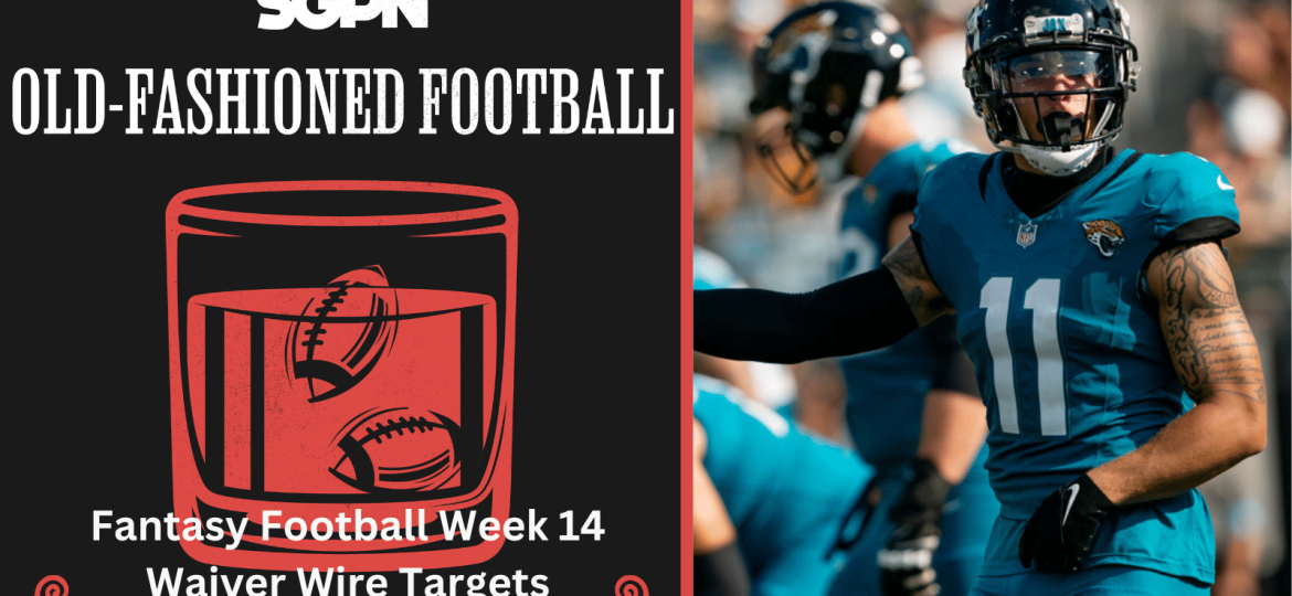 NFL Week 14 Fantasy Football Waiver Wire and MNF Best Bets | Old-Fashioned Football (Ep. 165)