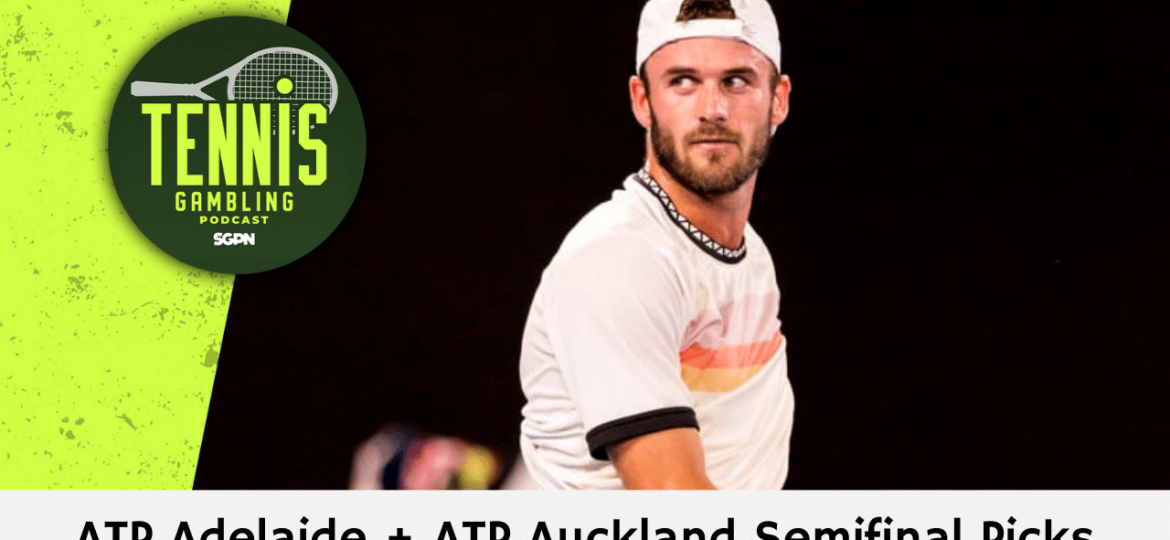ATP Adelaide + ATP Auckland Semifinal Picks – 1/9/25 | Tennis Gambling Podcast (Ep. 405)