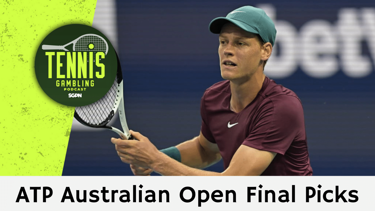 ATP Australian Open Final Betting Preview – 1/24/25 | Tennis Gambling Podcast (Ep. 417)