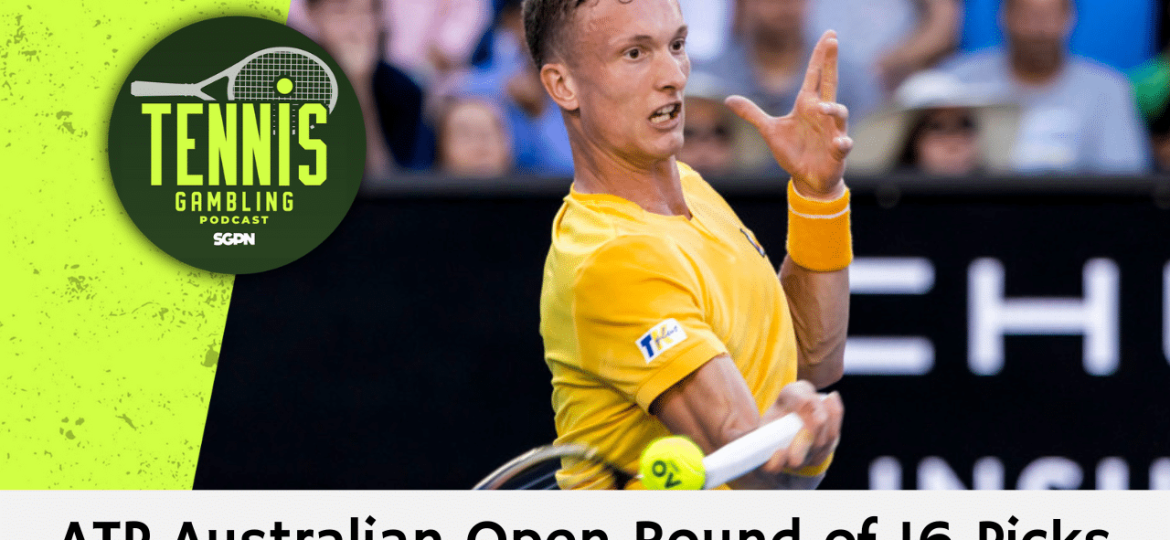 ATP Australian Open Round of 16 Betting Preview – 1/18/25 | Tennis Gambling Podcast (Ep. 411)