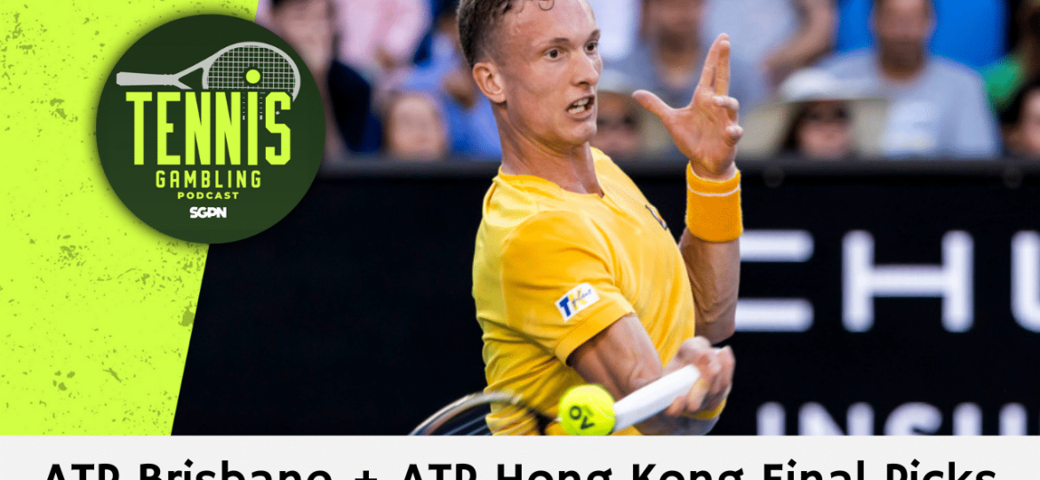 ATP Brisbane + ATP Hong Kong Final Picks – 1/4/25 | Tennis Gambling Podcast (Ep. 402)