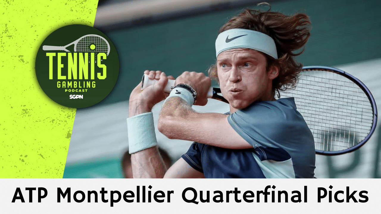 ATP Montpellier Quarterfinals Betting Preview – 1/30/25 | Tennis Gambling Podcast (Ep. 419)
