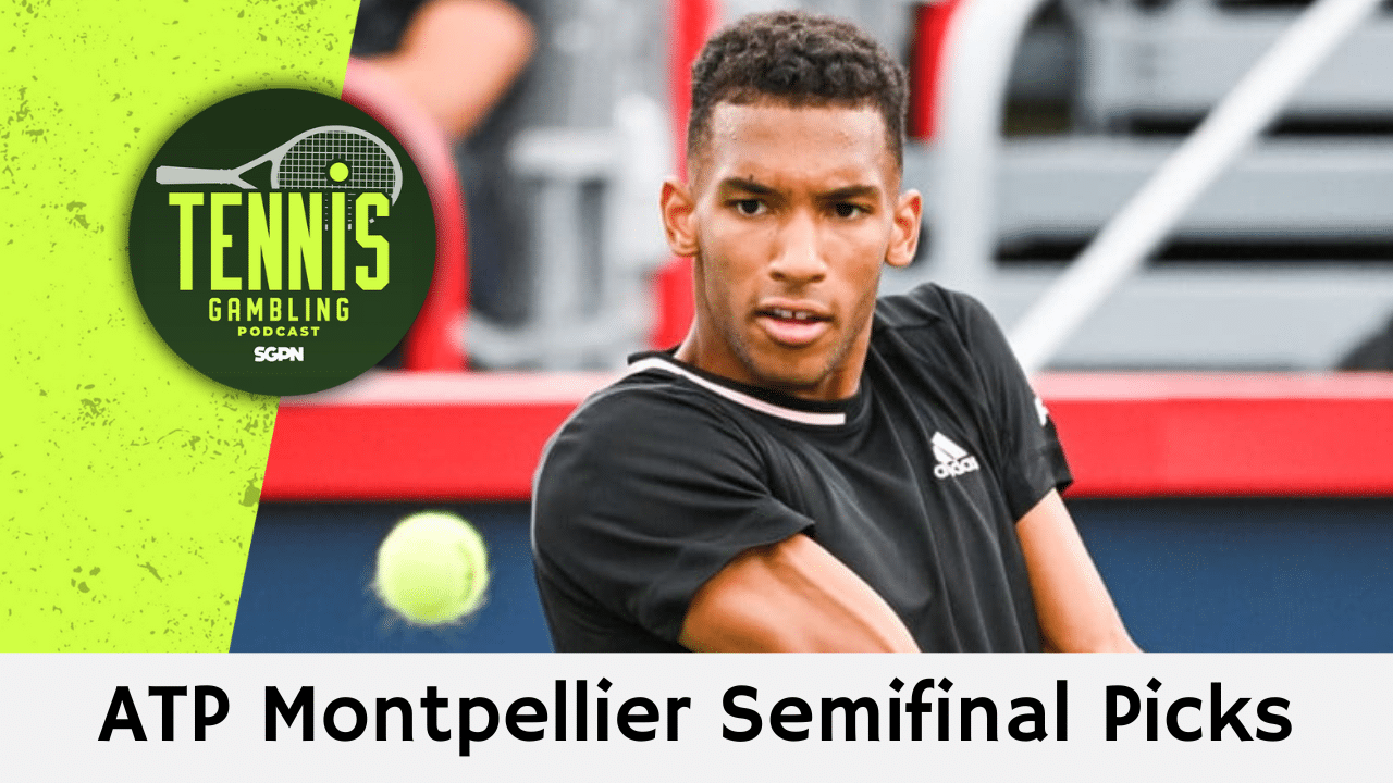 ATP Montpellier Semifinals Betting Preview – 1/31/25 | Tennis Gambling Podcast (Ep. 420)