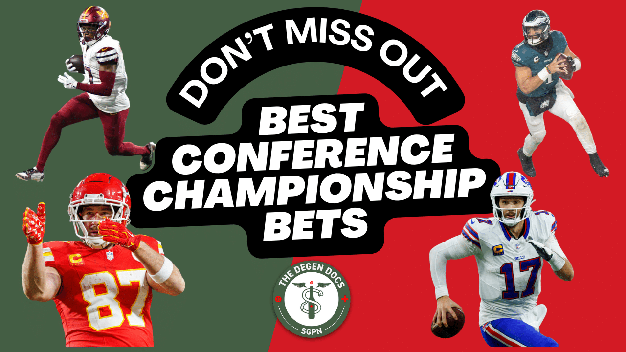 NFL Conference Championship Best Bets + Injury Report | The Degen Docs (Ep. 52)