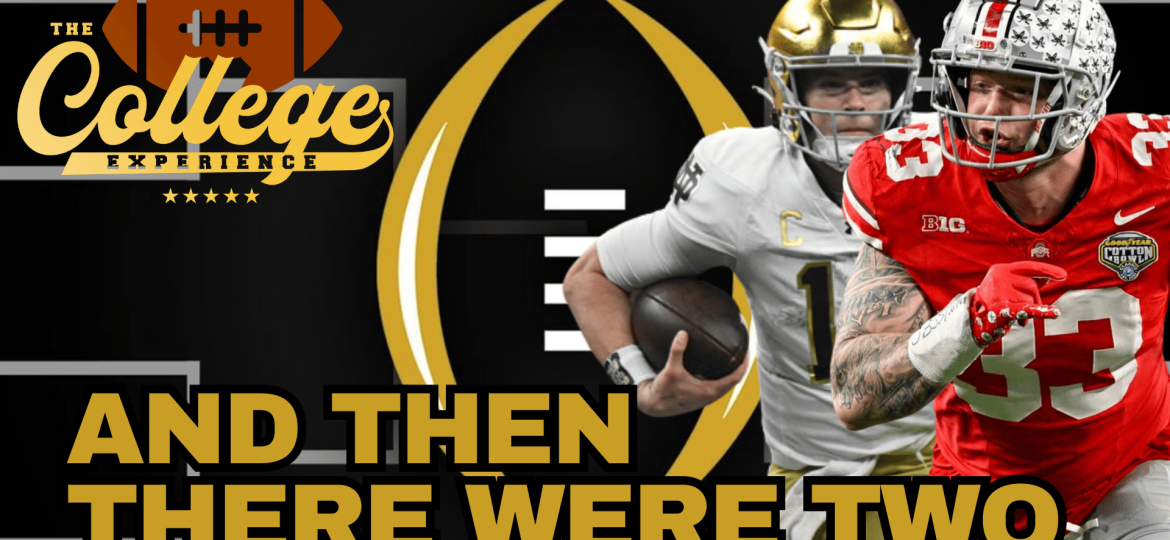 CFP Final Four Reaction Show & Natty Look Ahead | The College Football Experience (Ep. 1842)