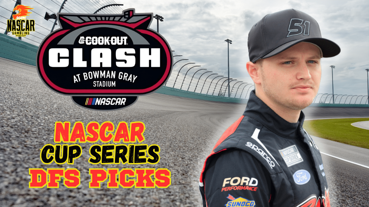 Cook Out Clash 2025 DFS Picks I NASCAR Gambling Podcast (Ep. 574)