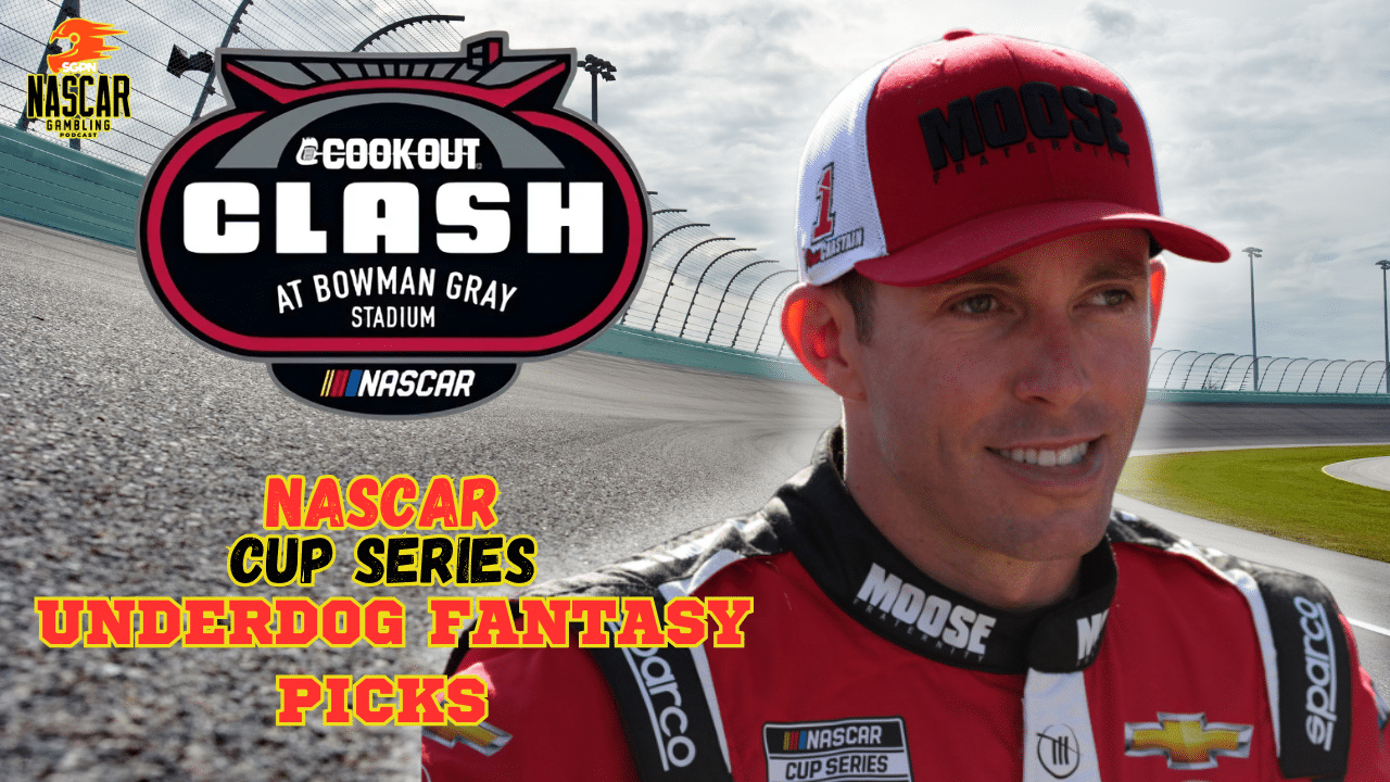 Cook Out Clash 2025 Underdog Fantasy Picks I NASCAR Gambling Podcast (Ep. 575)