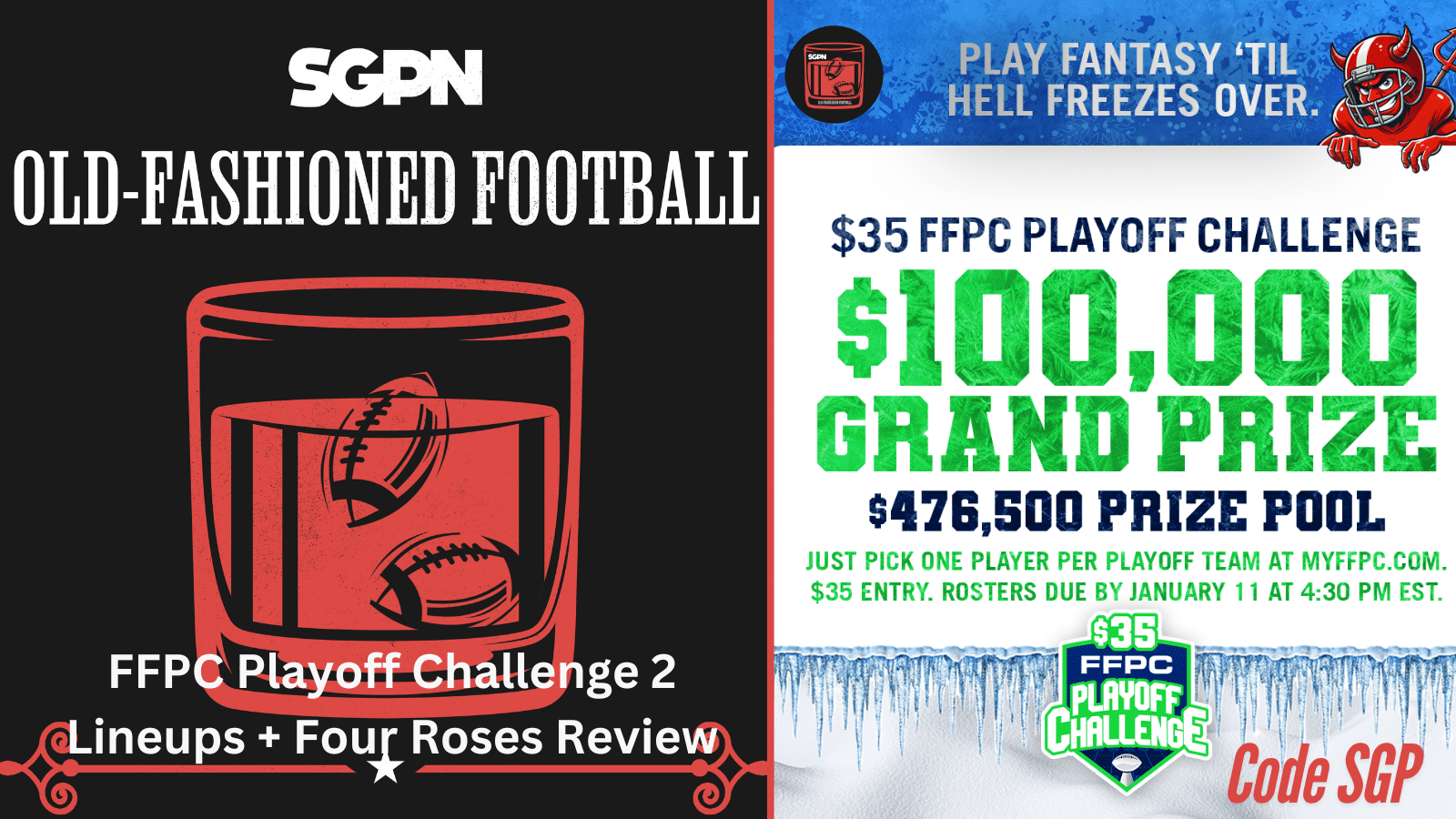 FFPC Playoff Challenge 2 Lineup + Four Roses Single Barrel Review| Old-Fashioned Football (Ep. 173)