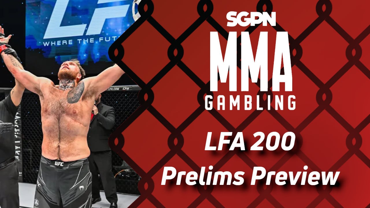 LFA 200 Prelims Betting Guide (Concrete Junior) | MMA Gambling Podcast (Ep.745)