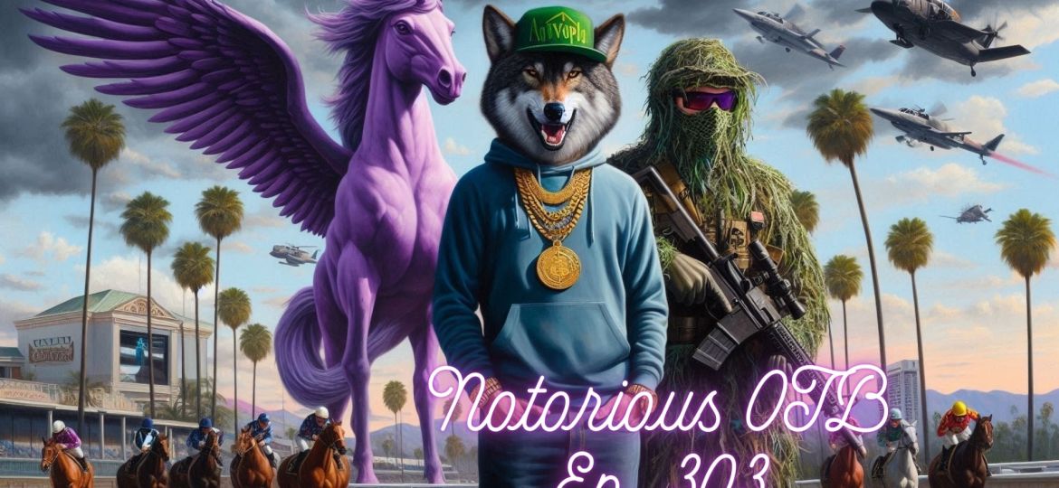 Pegasus World Cup Day Late Pick 5 w/ Ken Rudulph | The Notorious OTB - Daily Horse Racing Picks (Ep. 303)