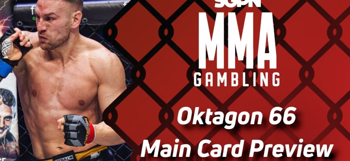 Oktagon 66 Main Card Betting Guide (Not Vlado) | MMA Gambling Podcast (Ep.748)