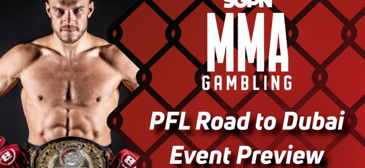 PFL Road to Dubai Champions Series Betting Guide (Talking About Johnsons) | MMA Gambling Podcast (Ep.743)