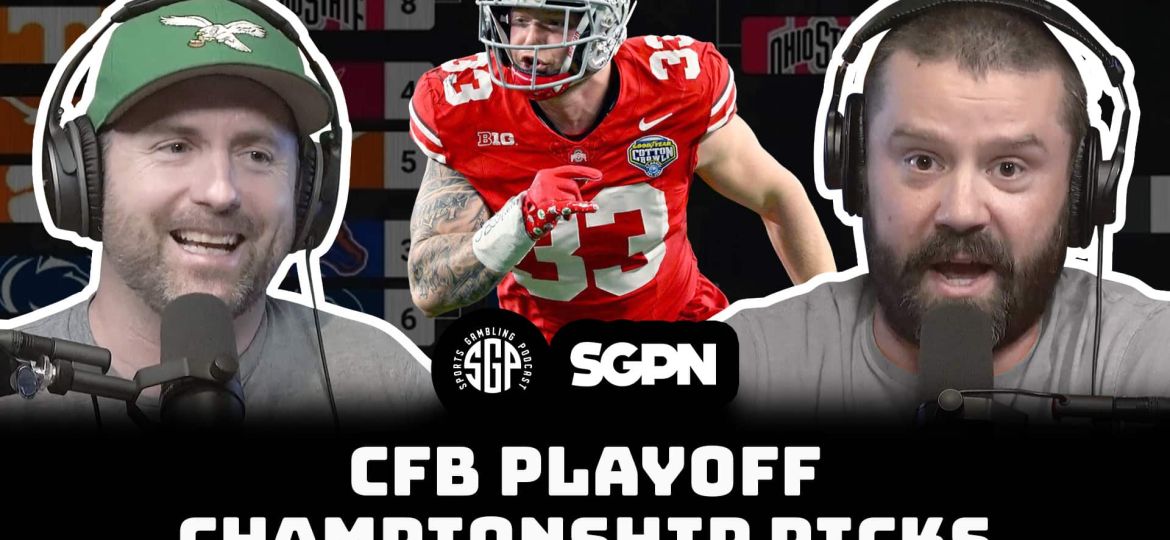 College Football Playoff Championship Picks (Ep. 2183)
