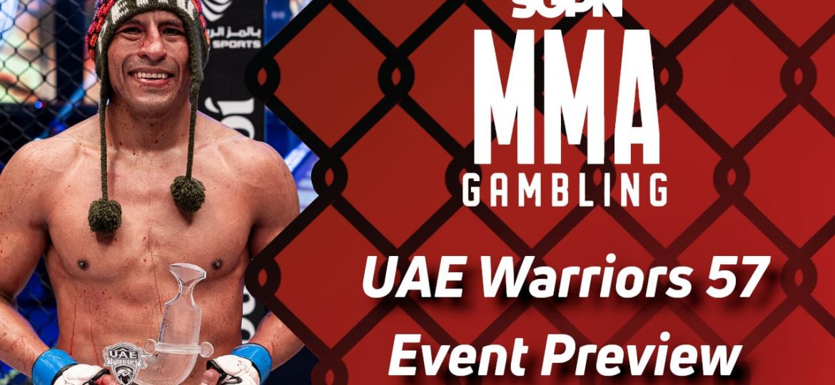 UAE Warriors 57 Betting Guide (Every Toddler Needs a Hug) | MMA Gambling Podcast (Ep.738)
