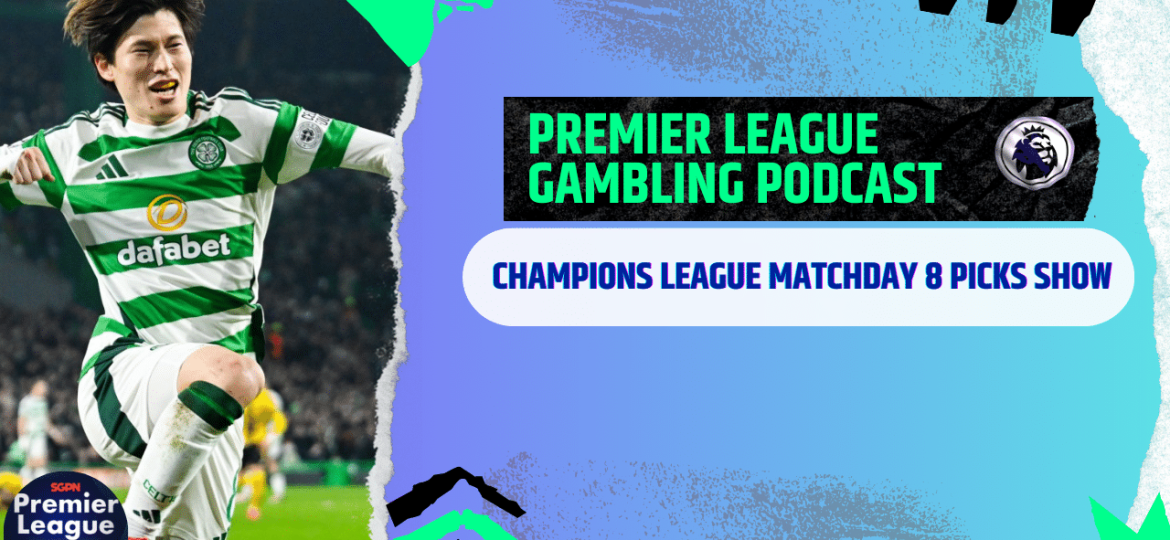 Champions League Matchday 8 Picks | Premier League Matchday Podcast (Ep.247)