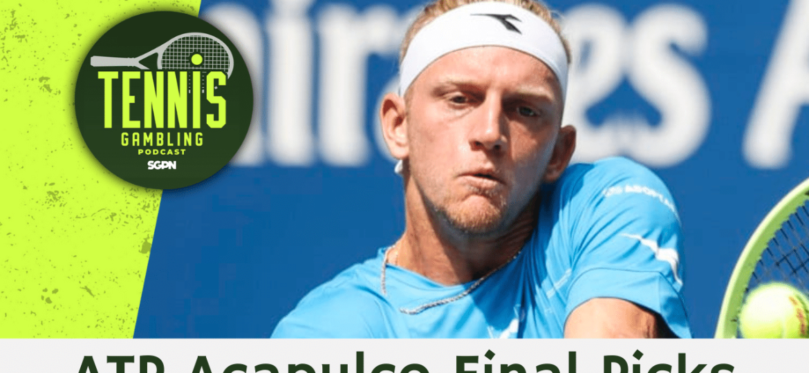 ATP Acapulco Final Betting Picks – 3/1/25 | Tennis Gambling Podcast (Ep. 440)