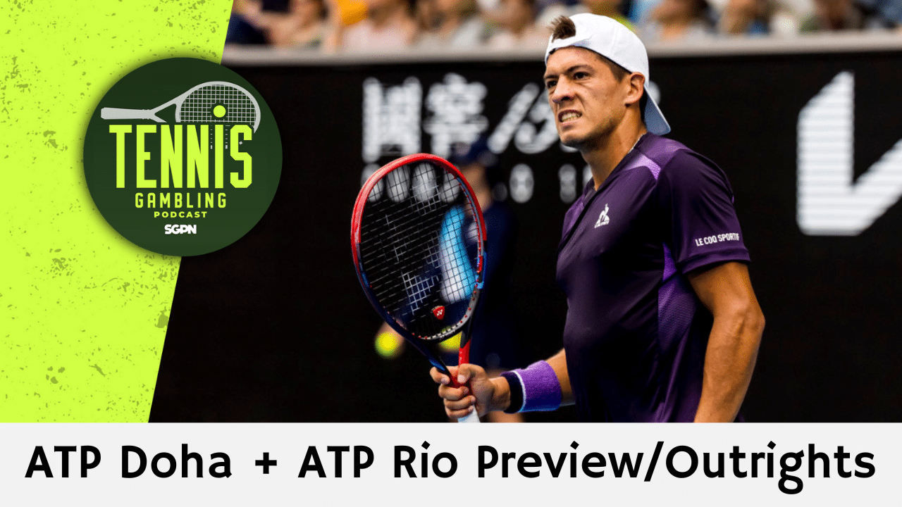 ATP Doha + ATP Rio Preview/Outrights – 2/16/25 | Tennis Gambling Podcast (Ep. 430)