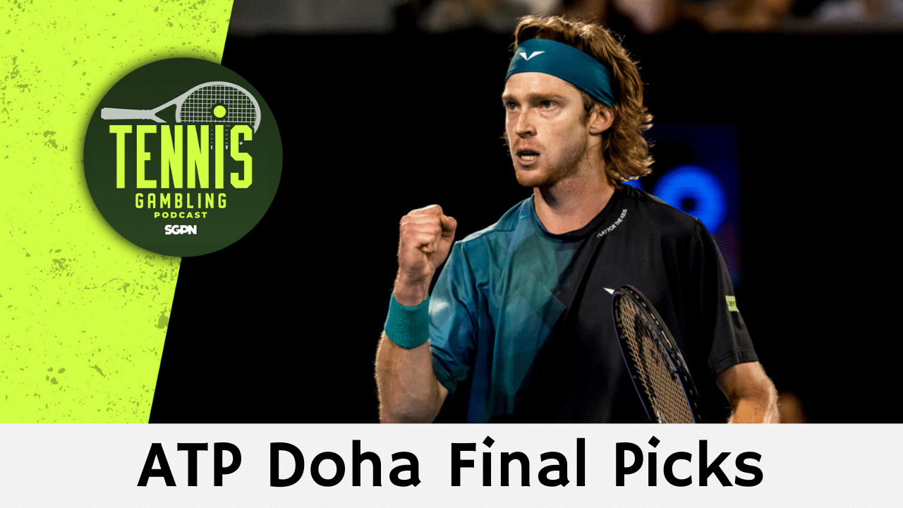 ATP Doha Final Betting Picks – 2/21/25 | Tennis Gambling Podcast (Ep. 433)