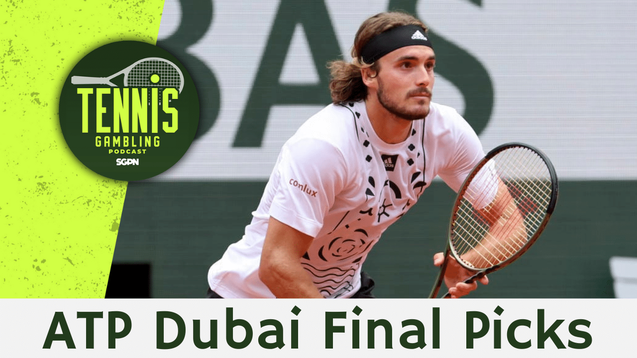 ATP Dubai Final Betting Picks – 2/28/25 | Tennis Gambling Podcast (Ep. 439)