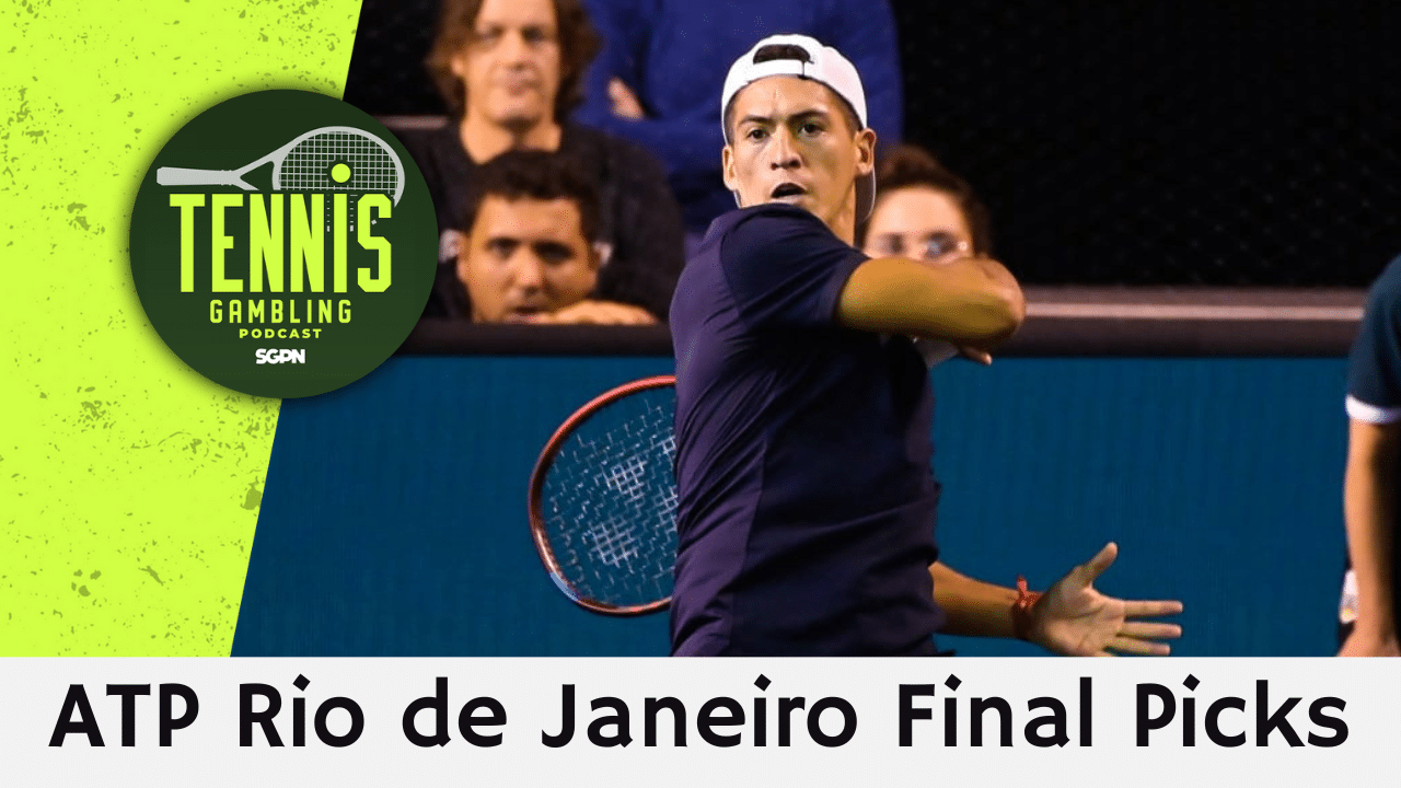 ATP Rio de Janeiro Final Betting Picks – 2/23/25 | Tennis Gambling Podcast (Ep. 434)