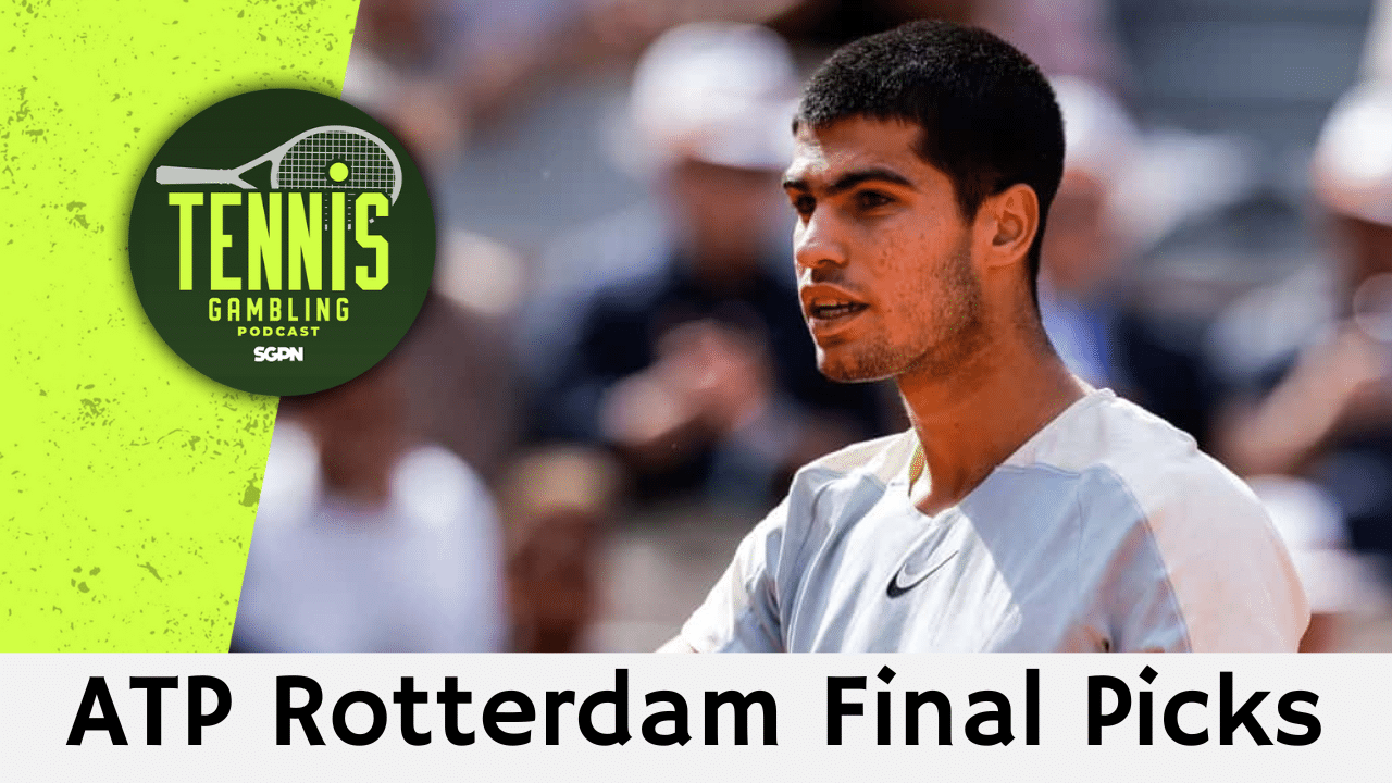 ATP Rotterdam Final Betting Picks – 2/8/25 | Tennis Gambling Podcast (Ep. 425)