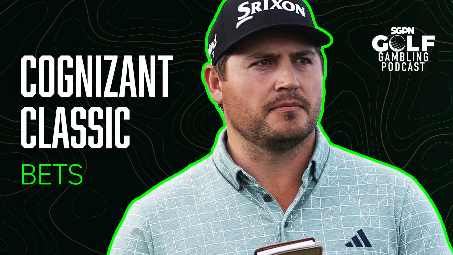 2025 Cognizant Classic Bets | Golf Gambling Podcast (Ep. 483)