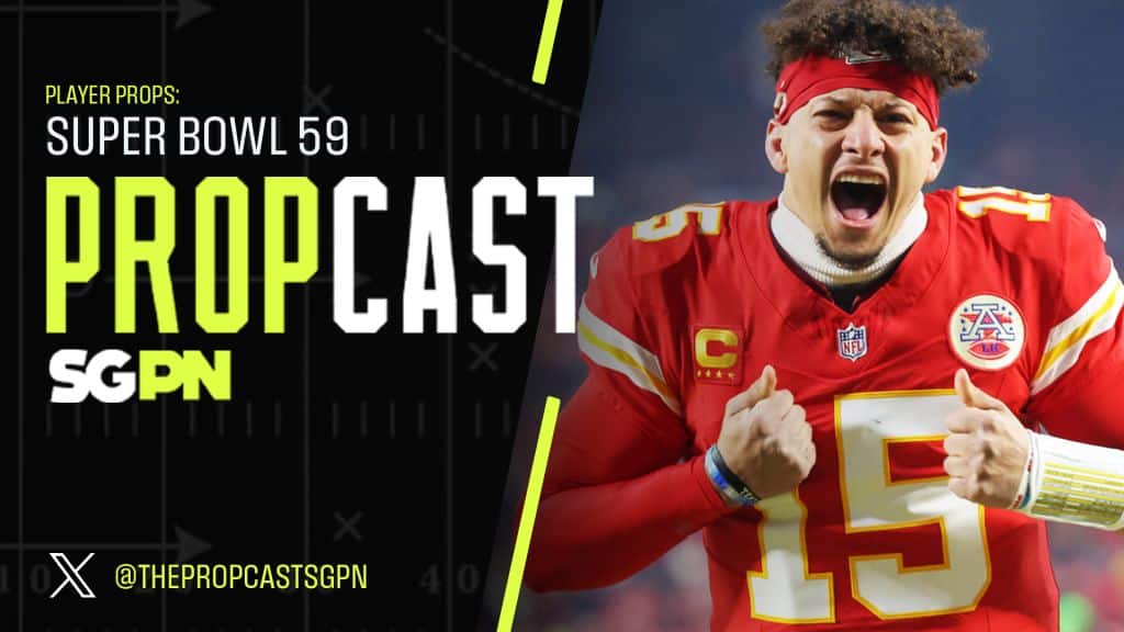 Super Bowl 59 Prop Bets + TD Scorers + MVP Picks | The Propcast (Ep. 367)