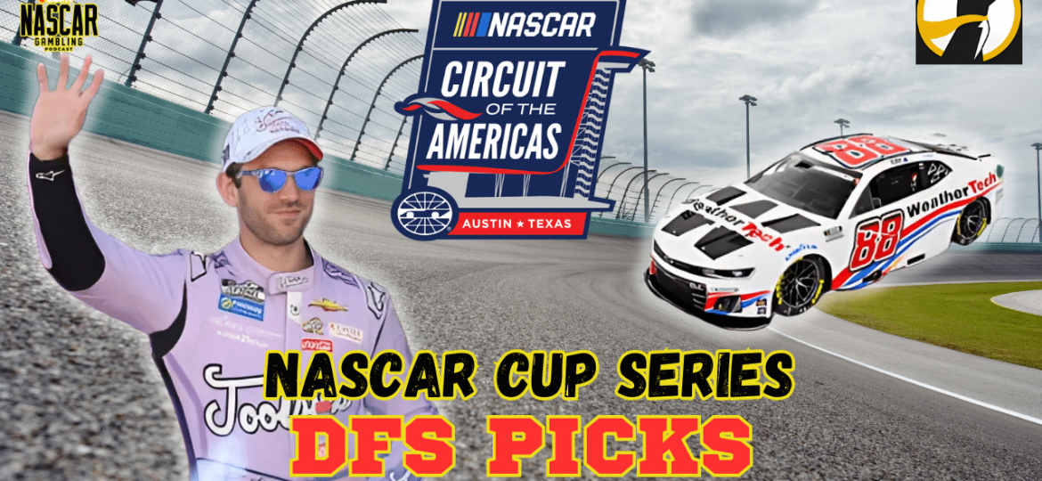 EchoPark Automotive Grand Prix DFS Picks I NASCAR Gambling Podcast (Ep. 587)