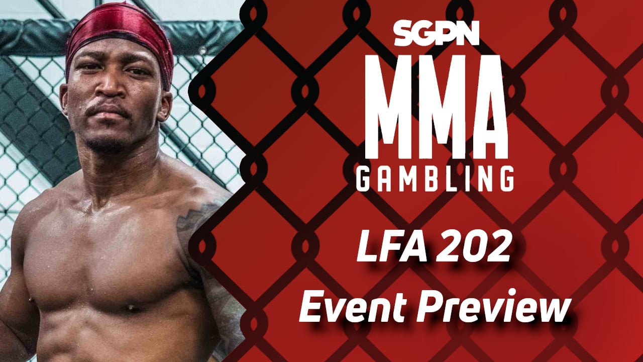 LFA 202 Betting Guide (Snowed In) | MMA Gambling Podcast (Ep.762)