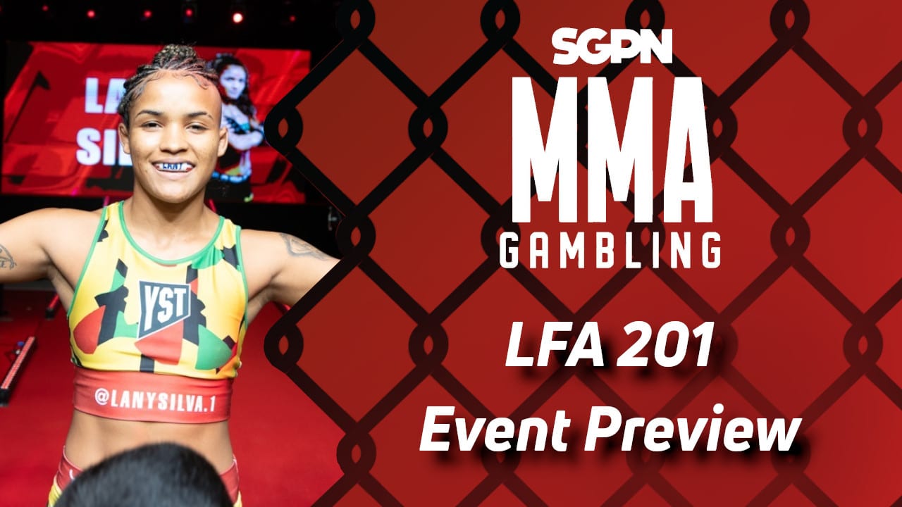 LFA 201 Betting Guide (Bebe vs Bebe Battle) | MMA Gambling Podcast (Ep.754)