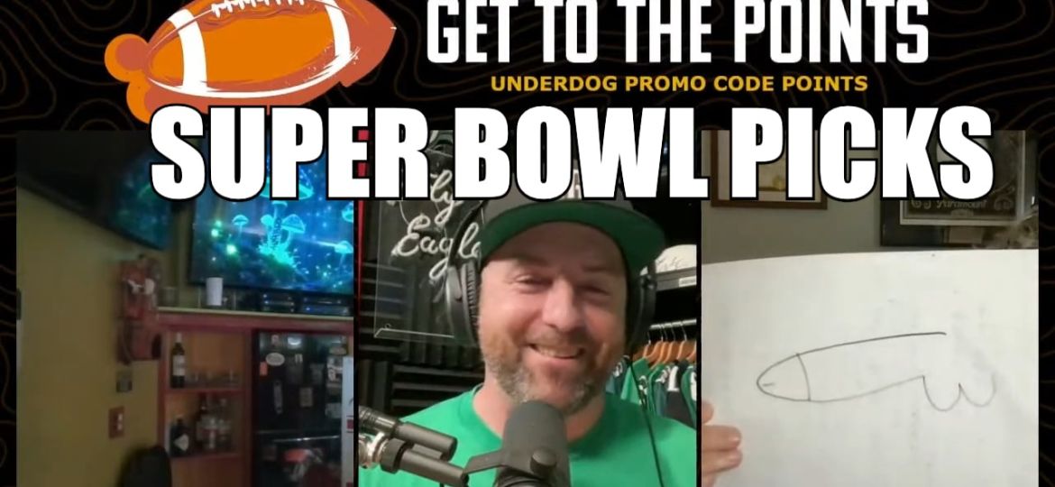 Get To The Points – NFL Super Bowl Picks