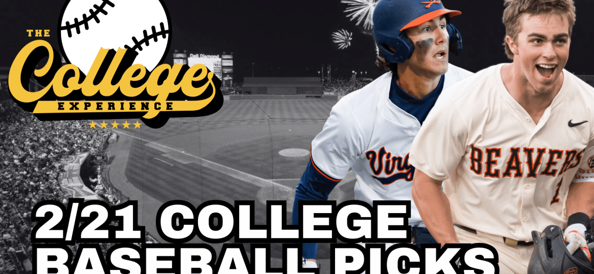 College Baseball Picks - Friday, February 21st + Weekend Preview