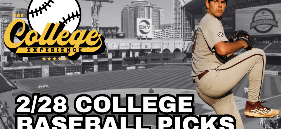 College Baseball Picks For February 28th + Weekend Preview