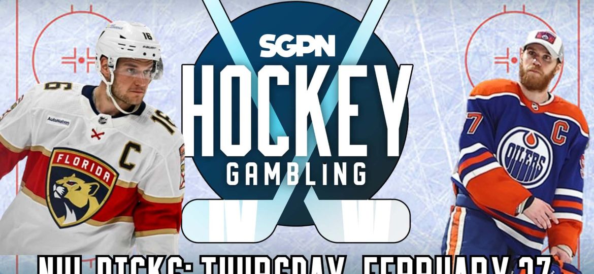 NHL Picks: Thursday, February 27 | Hockey Gambling Podcast (Ep. 434)