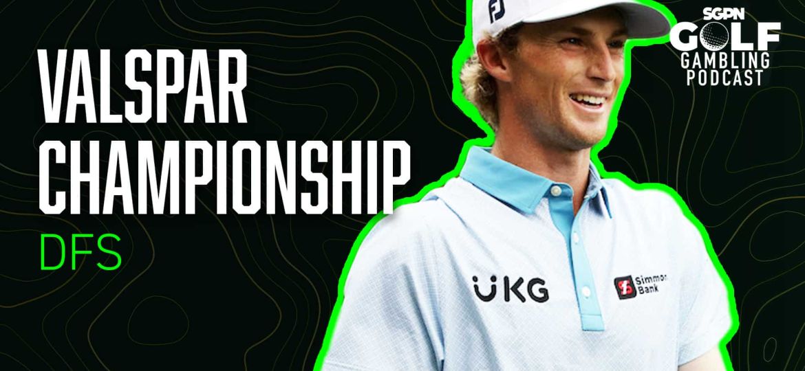 2025 Valspar Championship DFS Picks | Golf Gambling Podcast (Ep. 488)