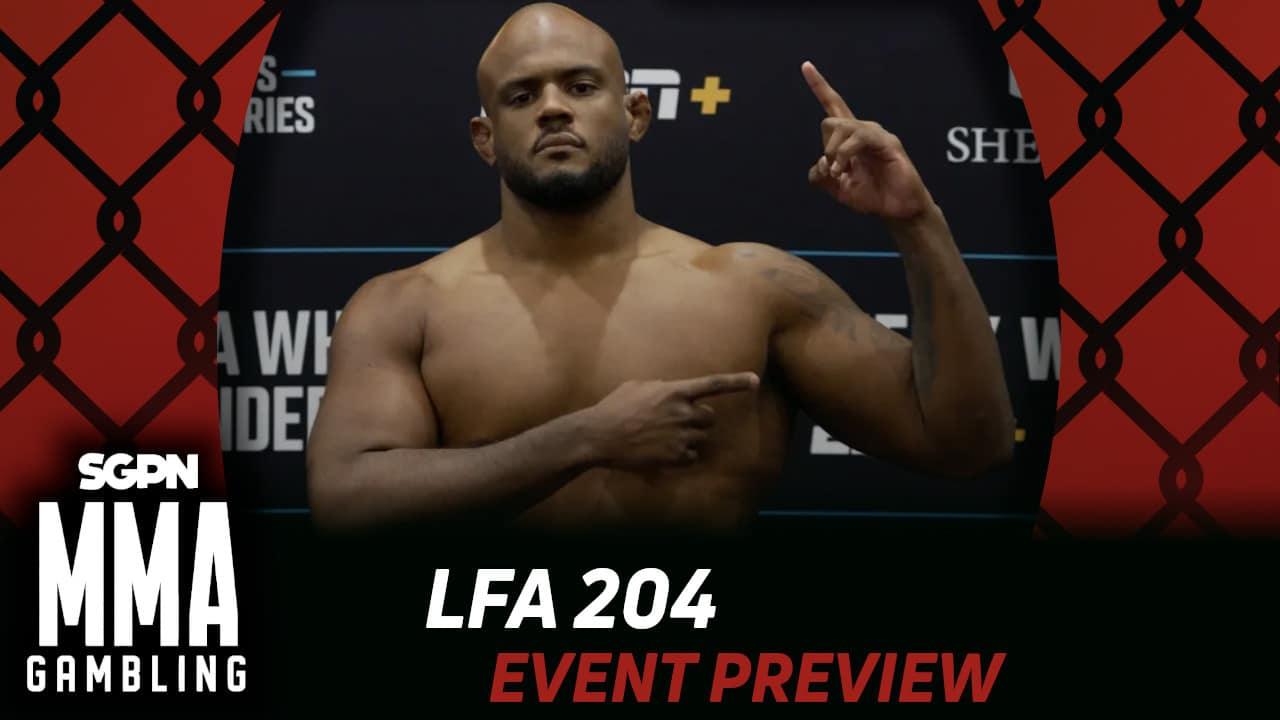 LFA 204 Betting Guide (Jhimuel) | MMA Gambling Podcast (Ep.783)