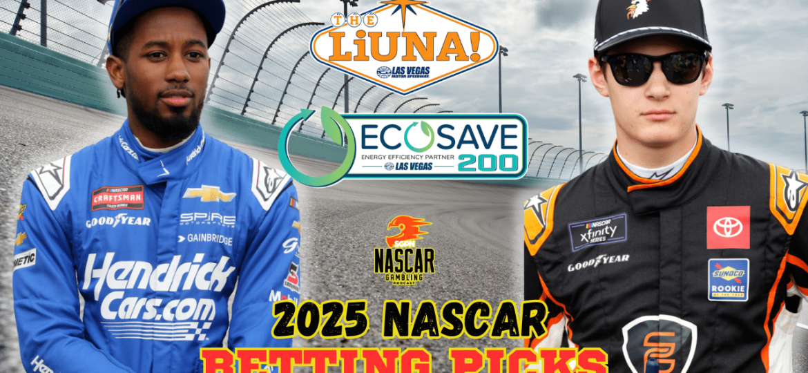 Las Vegas Spring Trucks - Xfinity Series Betting Picks 2025 I NASCAR Gambling Podcast (Ep. 592)