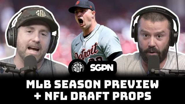 MLB Season Preview + NFL Draft Props