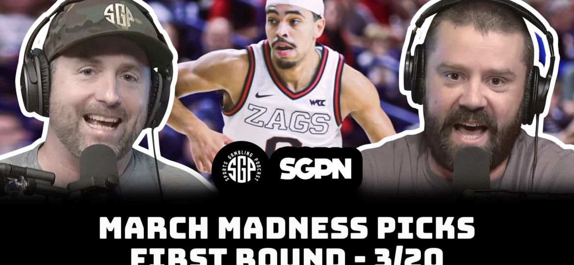 March Madness Picks Part One - College Basketball Bets - Thu 3_20