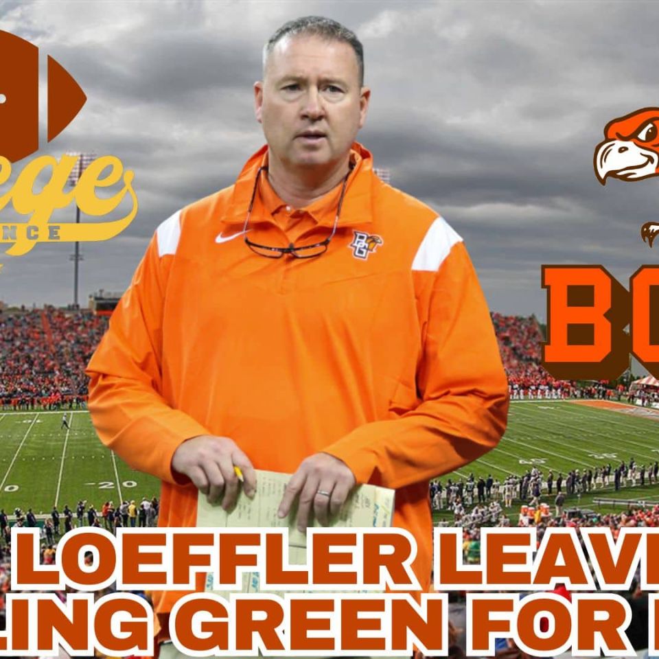Scot Loeffler Leaves Bowling Green For NFL | The College Football Experience (Ep. 1848)