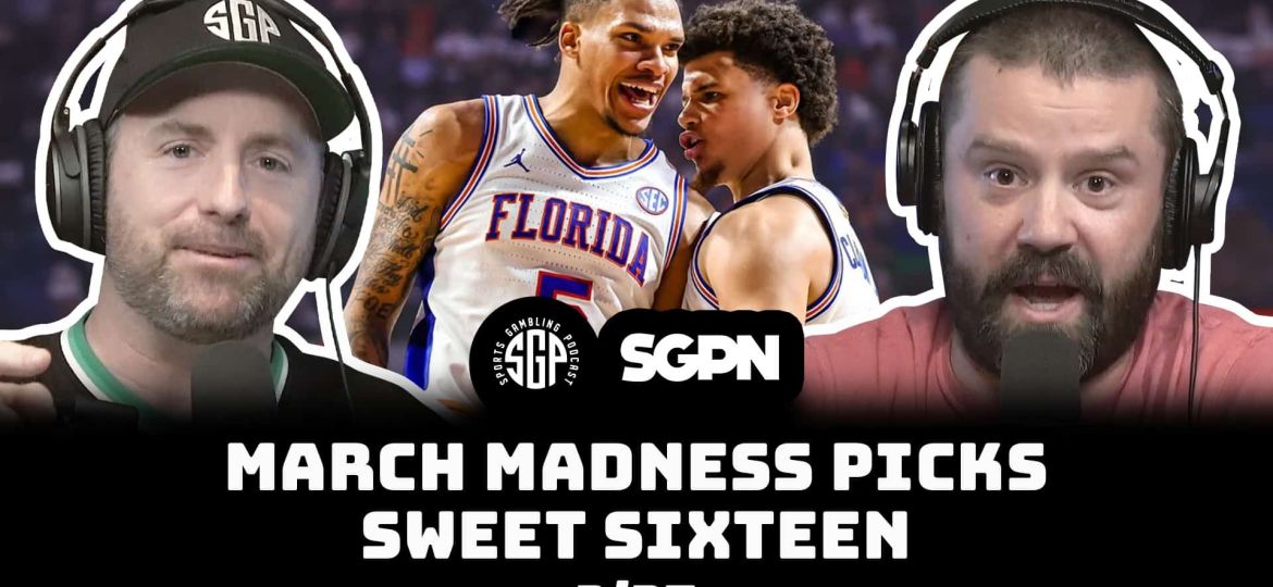 Sweet Sixteen Picks Part One - College Basketball Bets - Thu 3/27