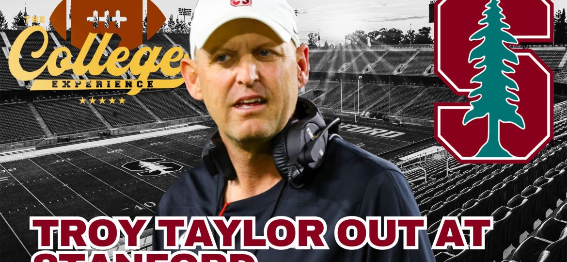 Stanford Fires Troy Taylor | The College Football Experience (Ep. 1849)
