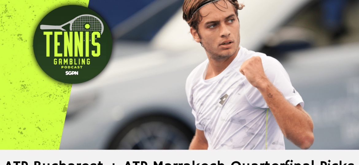 ATP Bucharest + ATP Marrakech Quarterfinal Picks – 4/3/25 | Tennis Gambling Podcast (Ep. 457)
