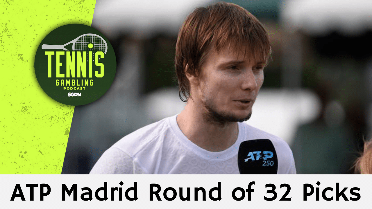 ATP Madrid Round of 32 Picks – 4/26/25 | Tennis Gambling Podcast (Ep. 472)