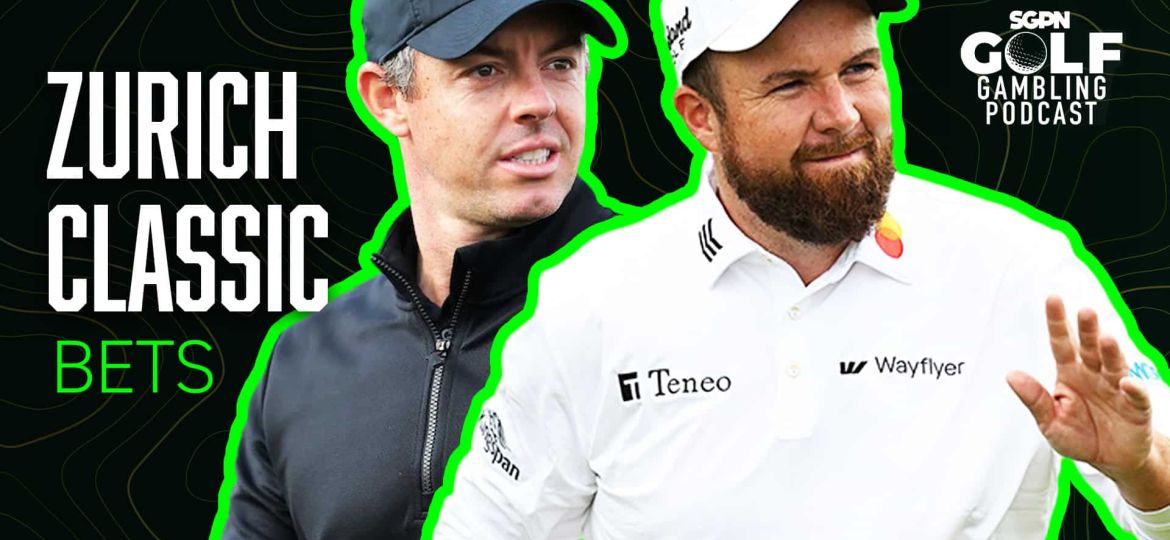 2025 Zurich Classic Bets | Golf Gambling Podcast (Ep. 499)