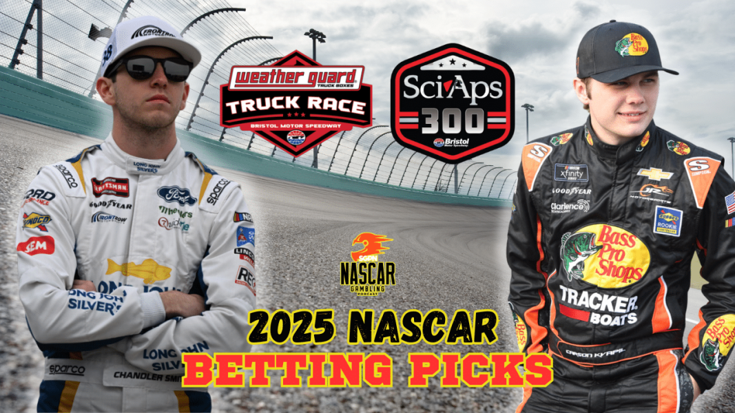 Bristol Spring Trucks - Xfinity Series Betting Picks 2025 I NASCAR Gambling Podcast (Ep. 604)