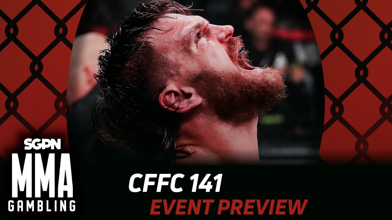 CFCC 141 Betting Guide (Bombz) | MMA Gambling Podcast (Ep.806)